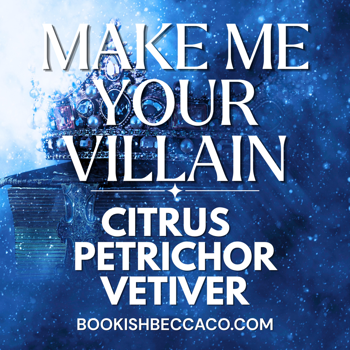 Make Me Your Villain Fragrance
