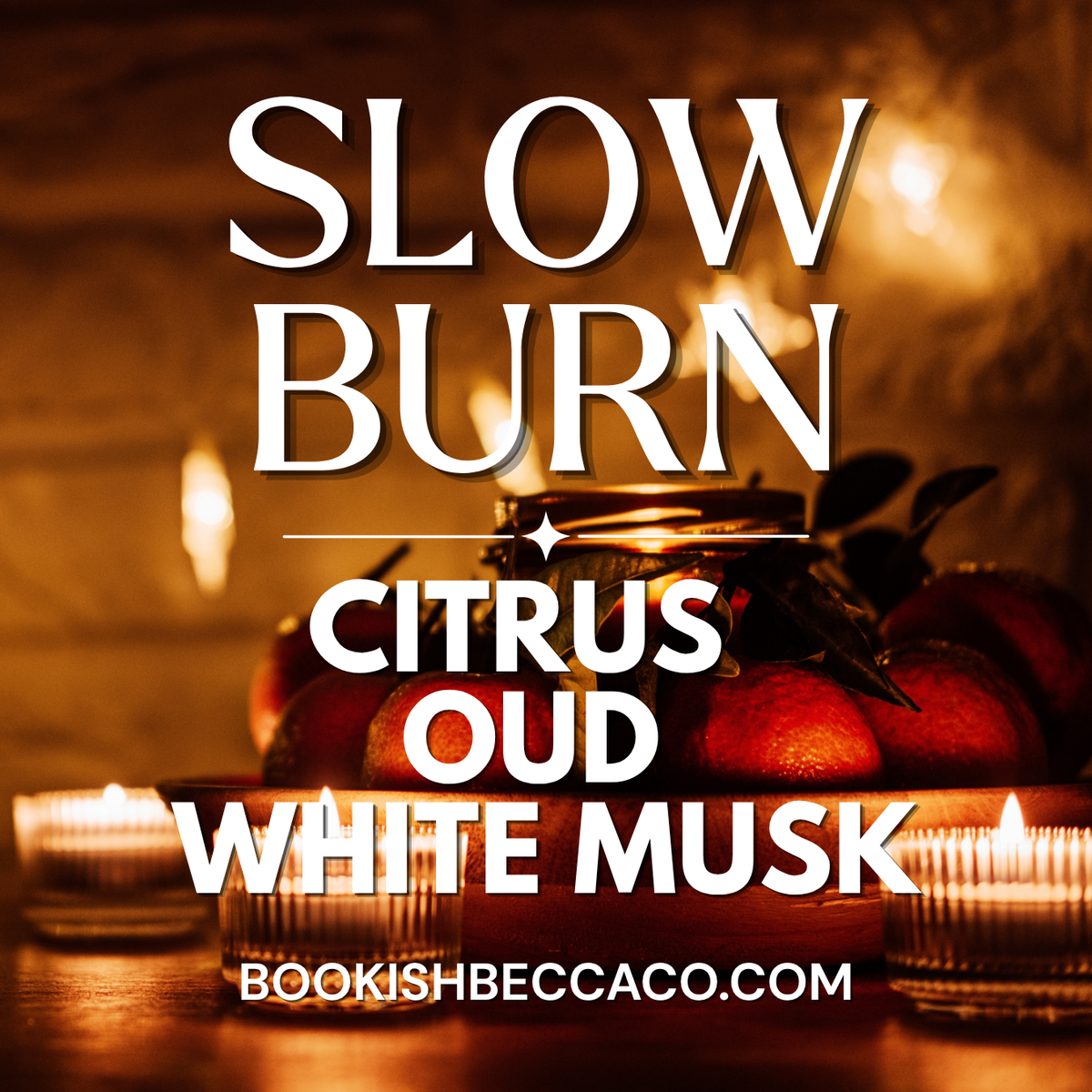 Slow Burn Fragrance