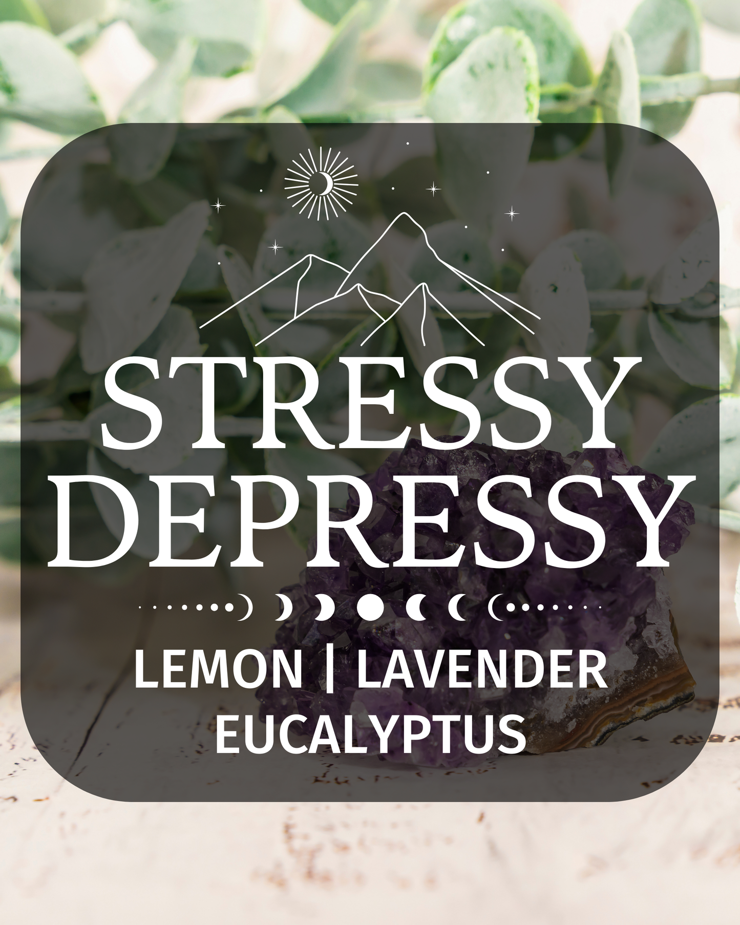 Stressy Depressy Fragrance