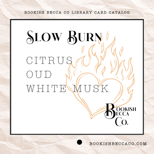 Slow Burn Fragrance